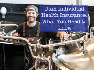 Utah individual health insurance: What You Need to Know