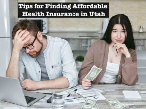 Tips for Finding Affordable Health Insurance in Utah